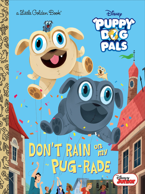 Title details for Don't Rain on My Pug-rade by Lauren Forte - Available